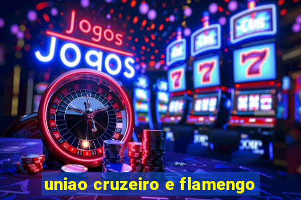 uniao cruzeiro e flamengo